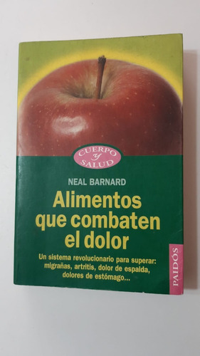 Alimentos Que Combaten El Dolor-neal Barnard-ed.paidos-(u)