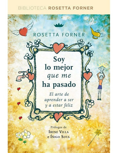 Soy Lo Mejor Que Me He Pasado Rosetta Forner Libro Nuevo