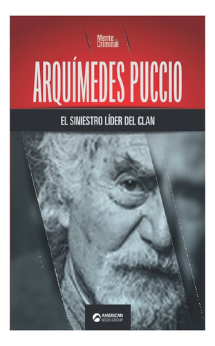 Arquímedes Puccio, Perfilcriminal, Edit. Discovery. Nuevo!!!