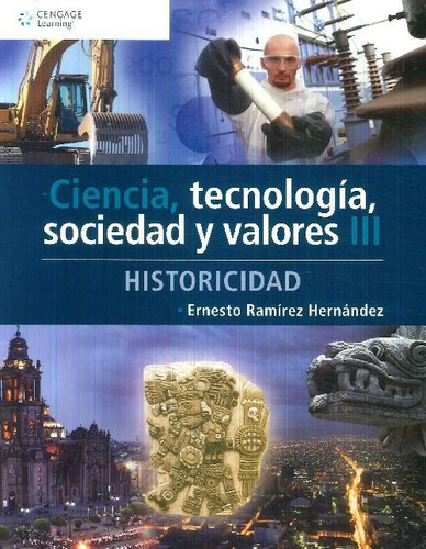 Libro Ciencia, Tecnología, Sociedad Y Valores Iii De Ernesto