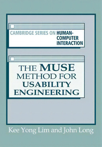 The Muse Method For Usability Engineering, De Kee Yong Lim. Editorial Cambridge University Press, Tapa Blanda En Inglés