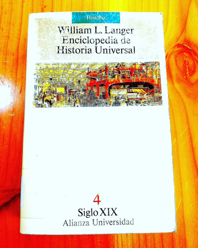 Enciclopedia De Historia Universal:siglo Xix 