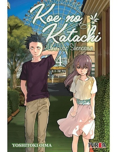 Manga Koe No Katachi - Una Voz Silenciosa N°04 - Ivrea