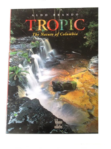 Fotografias Naturaleza Tropical Colombia Libro 