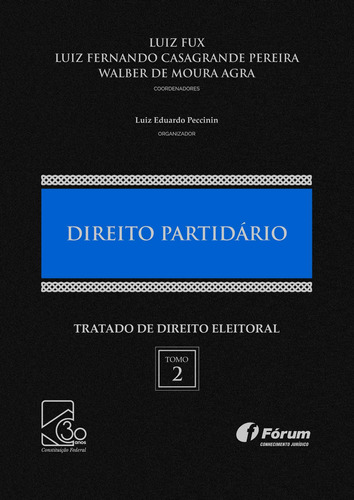 Tratado de direito eleitoral Volume II - direito partidário, de Fux, Luiz. Editora Fórum Ltda, capa dura em português, 2018