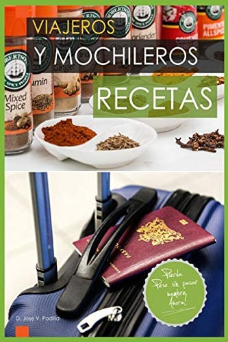 Libro: Recetas Para Viajeros & Mochileros: Adelgazar Comien