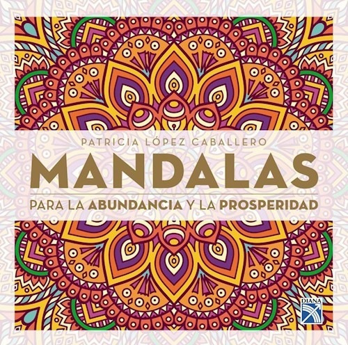 Mandalas Para La Abundancia Y La Prosperidad