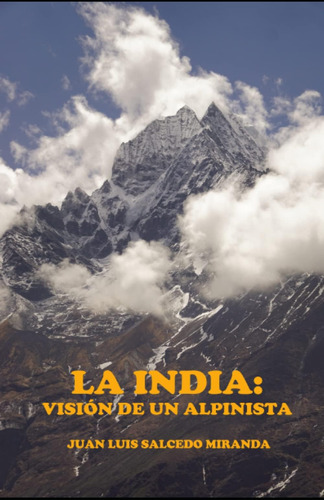 Libro: La India: Visión De Un Alpinista (spanish Edition)