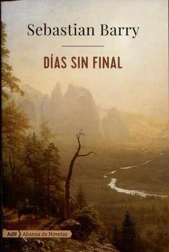 Días Sin Final, De Sebastian Barry. Editorial Alianza, Tapa Blanda En Español, 2018