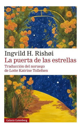 La Puerta De Las Estrellas - Ingvild H. Rishøi