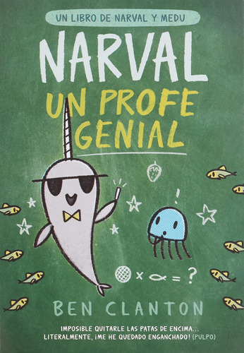 Libro: Narval, Un Profe Genial (narwhal And Jelly, 6) (spani