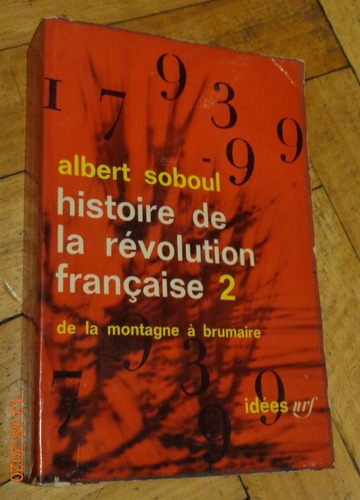 A. Soboul. Histoire De La Révolution Francaise 2. &-.