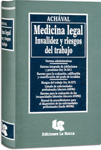 Medicina Legal  Invalidez Y Riesgos Del Trabajo Achaval -lr-