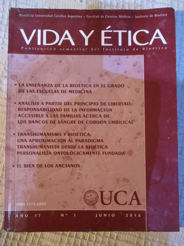 Vida Y Ética. Publicación Del Instituto De Bioética Uca 2016