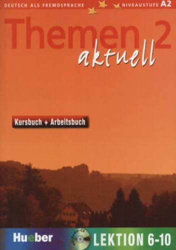 Themen Aktuell 2 KB + AB lekt 6-10 + audio CD, de Muller, Jutta. Editora Distribuidores Associados De Livros S.A., capa mole em alemão, 2004