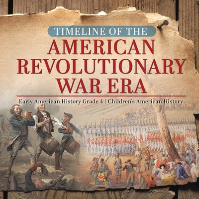 Libro Timeline Of The American Revolutionary War Era Earl...