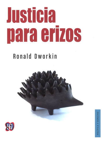 Justicia Para Erizos, De Ronald Dworkin