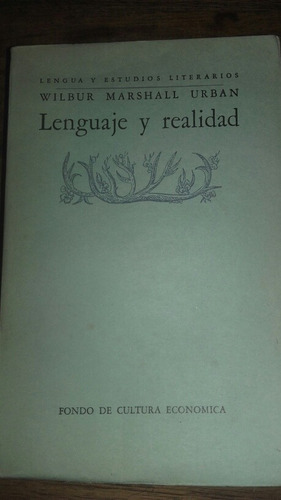 Lenguaje Y Realidad Filosofía Y Simbolismo Urban 1952 B2