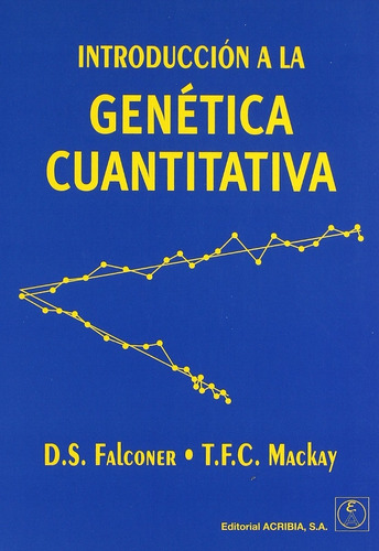 Falconer: Introducción A La Genética Cuantitativa