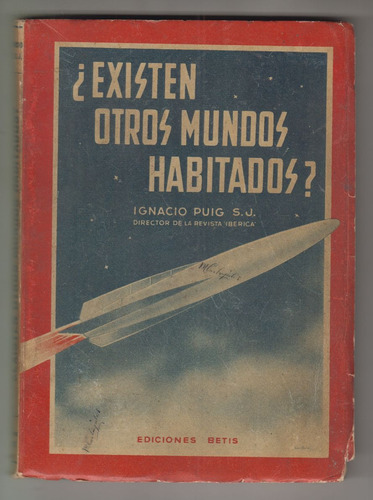 1946 ¿ Existen Otros Mundos Habitados ? Ignacio Puig Vintage