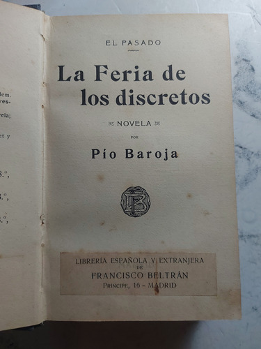 La Feria De Los Discretos. Pío Baroja. Ian1491