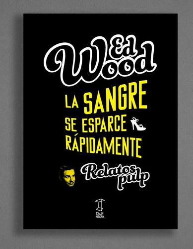 La Sangre Se Esparce Rapidamente - Ed Wood