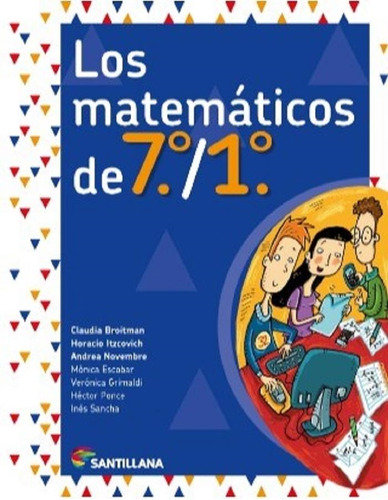 Matematicos De 7 1, Los - 2018 Equipo Editorial Santillana