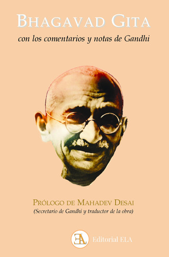 Bhagavad Gita: Con los comentarios y notas de Gandhi, de Gandhi, Mahatma. Editorial Ediciones Librería Argentina, tapa blanda en español, 2022