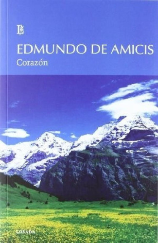 Libro - Corazón - De Amicis, Edmundo, De De Amicis, Edmundo