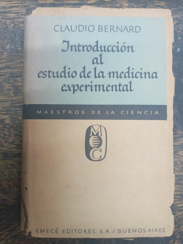 Introduccion Al Estudio De La Medicina Experimental * Emece 