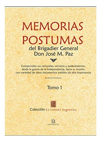 Libro: Memorias Póstumas Del Brigadier D. José M. Paz: T&..