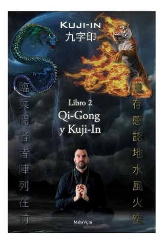 Libro: Kuji-in 2: Qi-gong Y Kuji-in (kuji-in Español)