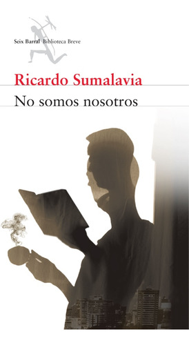 No Somos Nosotros - Ricardo Sumalavia