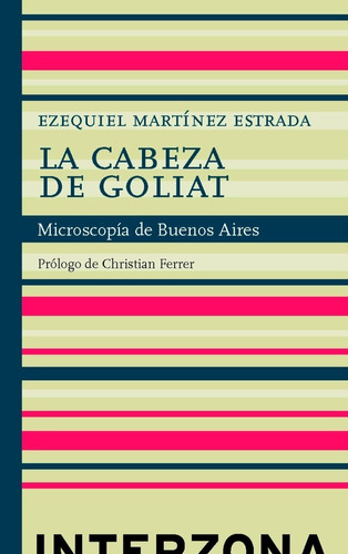 Libro La Cabeza De Goliat - Microscopia De Buenos Aires