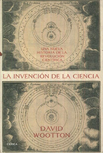 Libro La Invención De La Ciencia De David Wootton