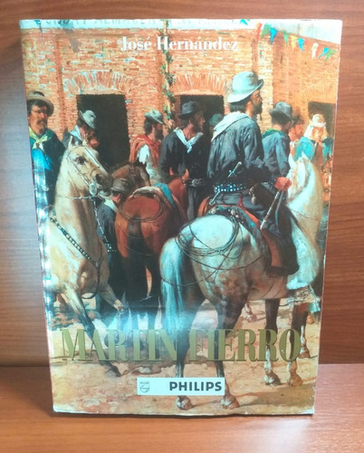 Martin Fierro José Hernández Zurbaran Ediciones 1993 Philips