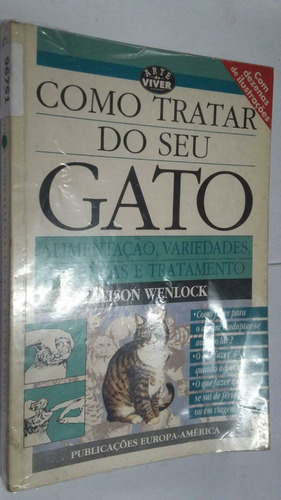 Como Tratar Do Seu Gato, Alimentação, Variedades...