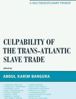 Libro Culpability Of The Trans-atlantic Slave Trade - Abd...