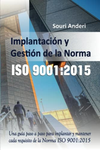 Libro : Implantacion Y Gestion De La Norma Iso 9001: 2015 U