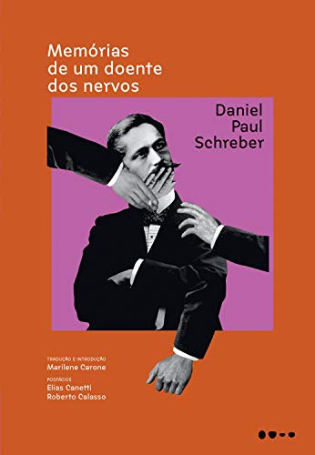 Libro Memórias De Um Doente Dos Nervos De Schreber Paul Toda