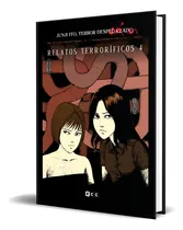 Comprar Libro Junji Ito, Terror Despedazado [ Relatos Terroríficos ], De Junji Ito. Editorial Ecc Ediciones, Tapa Blanda En Español, 2023