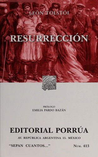 Resurrección: No, de Tolstói, Lev Nikoláievich., vol. 1. Editorial Porrúa, tapa pasta blanda, edición 3 en español, 2016