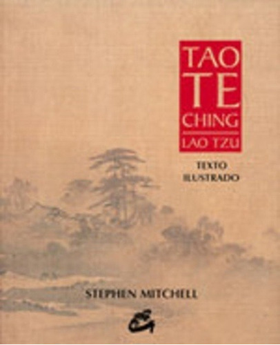 Tao Te Ching - Lao Tzu (stephen Mitchell Traductor) - Gaia E