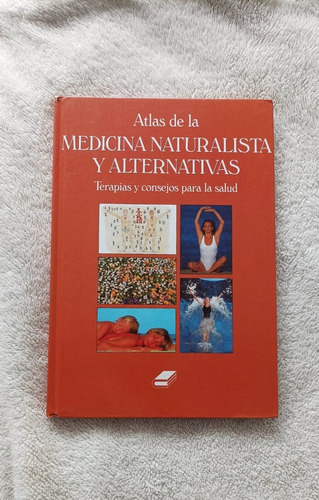 Atlas De La Medicina Naturalista Y Alternativas