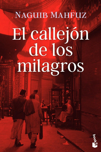 Libro: El Callejón De Los Milagros. Mahfuz, Naguib. Booket