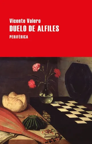 Duelo De Alfiles, De Valero, Vicente. Editorial Periférica, Tapa Blanda En Español, 2018