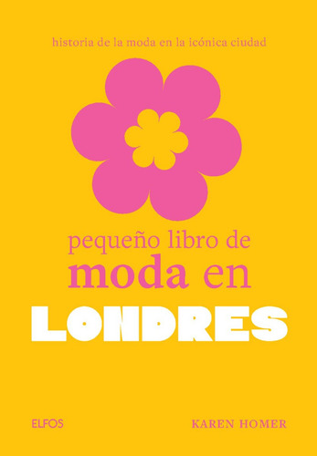 Pequeño Libro De Moda En Londres, De Karen Homer. Pequeño Libro De Moda Editorial Blume, Tapa Dura, Edición Primera En Español, 2024
