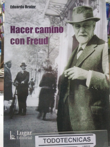 Hacer Camino Con Freud  - Eduardo Braier    -LG