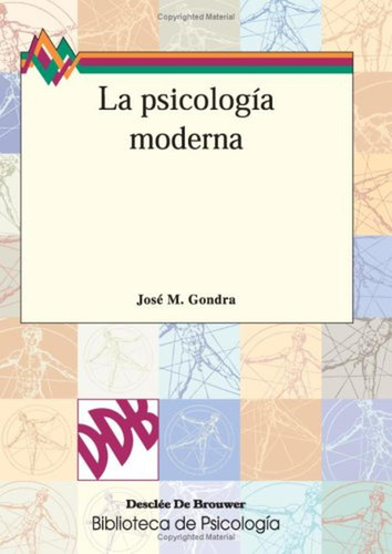 La Psicología Moderna: Textos Básicos Para Su Génesis Y Desa