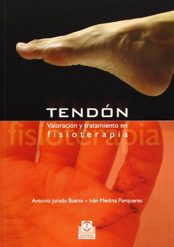 Libro Tendón De Antonio Jurado Bueno Ivan Medina Porqueres E